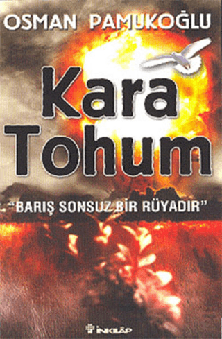 Kara%20Tohum%20Barış%20Sonsuz%20Bir%20Rüyadır