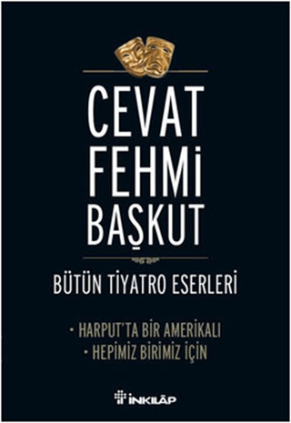 Bütün%20Tiyatro%20Eserleri%20Harput’ta%20Bir%20Amerikalı%20-%20Hepimiz%20Birimiz%20İçin