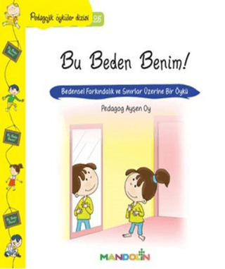 Bu%20Beden%20Benim!%20-%20Bedensel%20Farkındalık%20ve%20Sınırlar%20Üzerine%20Bir%20Öykü