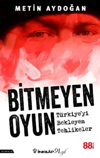 Bitmeyen%20Oyun%20-%20Türkiye’yi%20Bekleyen%20Tehlikeler