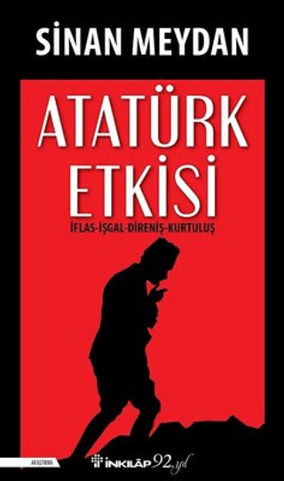 Atatürk%20Etkisi%20-%20İflas%20İşgal%20Direniş%20Kurtuluş