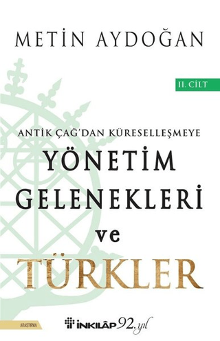 Antik%20Çağ’dan%20Küreselleşmeye%20Yönetim%20Gelenekleri%20ve%20Türkler%20Cilt%202