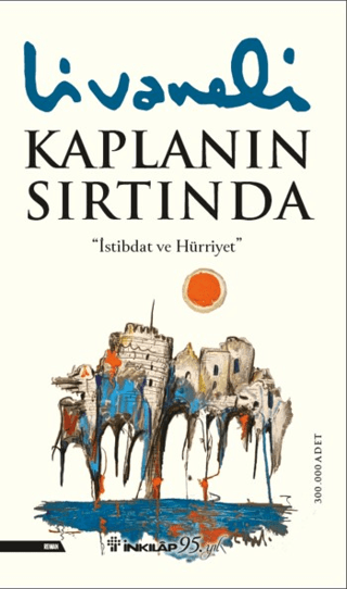 Kaplanın%20Sırtında%20-%20İstibdat%20ve%20Hürriyet