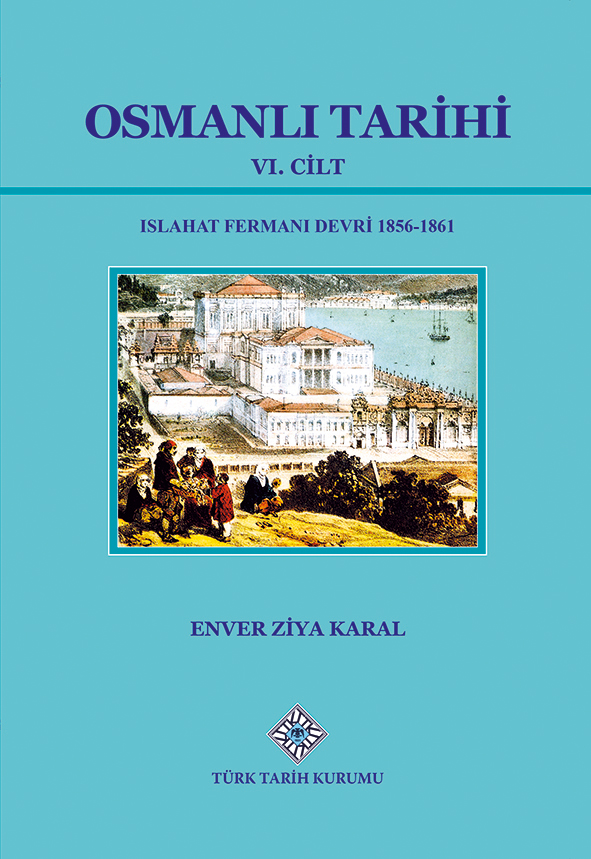 Osmanlı%20Tarihi%20VI.%20Cilt%20Islahat%20Fermanı%20Devri%201856-1861