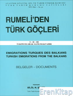 Rumeli’den%20Türk%20Göçleri%20:%20Emigrations%20Turques%20des%20Balkans%20:%20Turkish%20Emigrations%20from%20The%20Balkans%20Belgeler%20-%20Documents%20I-II-III(Takım),%201989