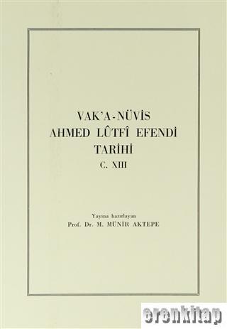 Vak’a%20-%20Nüvis%20Ahmed%20Lûtfî%20Efendi%20Tarihi%20Cilt%2013