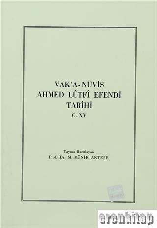 Vak’a%20-%20Nüvis%20Ahmed%20Lûtfî%20Efendi%20Tarihi%20Cilt%2015