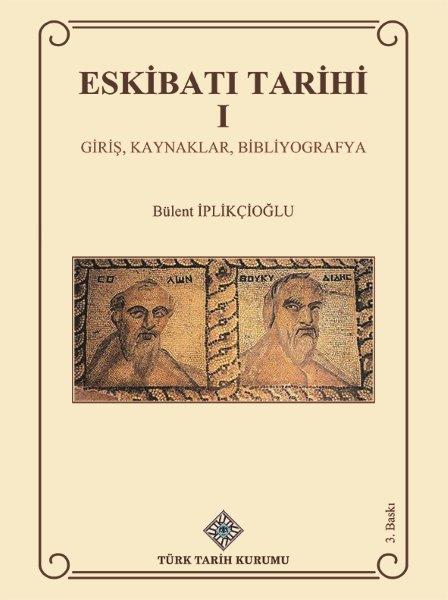 Eskibatı%20Tarihi%20I%20Giriş,%20Kaynaklar,%20Bibliyografya