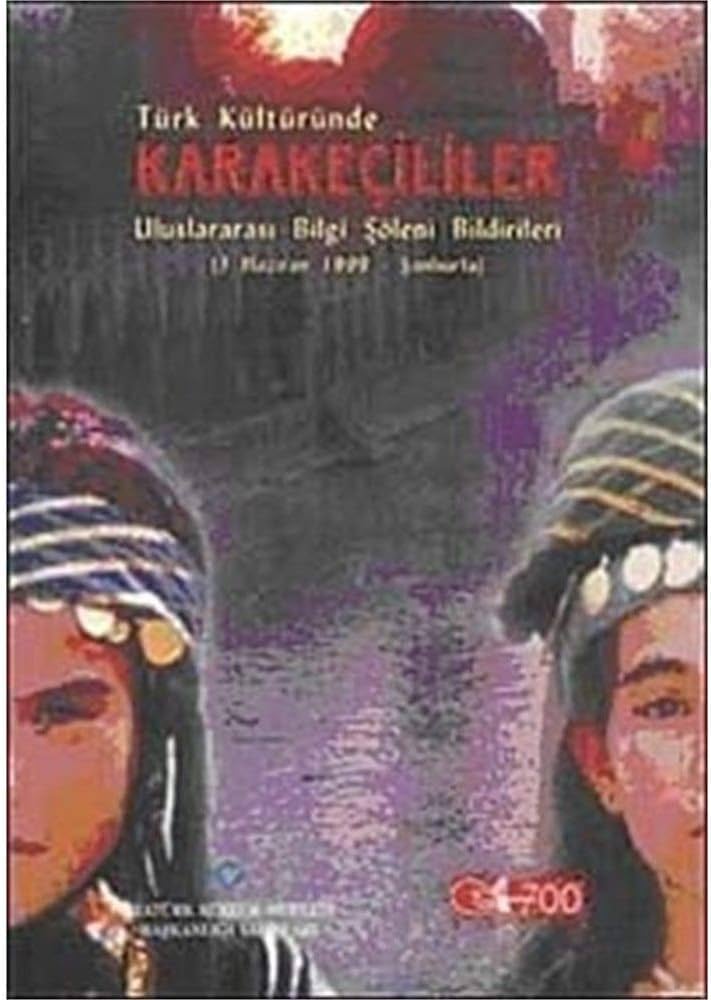 Türk%20Kültüründe%20Karakeçililer%20Uluslararası%20Bilgi%20Şöleni%20Bildirileri%20(3%20Haziran%201999%20-%20Şanlıurfa)