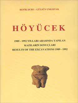 Höyücek%20:%201989%20-%201992%20Yılları%20Arasında%20Yapılan%20Kazıların%20Sonuçları%20Results%20of%20the%20Excavations%201989%20-%201992