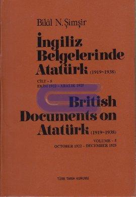 İngiliz%20Belgelerinde%20Atatürk%20(%201919%20-%201938%20)%20Cilt%205%20:%20Ekim%201922%20-%20Aralık%201925,%20Cilt%205%20:%20British%20Documents%20on%20Atatürk%20(%201919%20-%201938%20)%20October%201922%20-%20December%201925,%20Volume%205