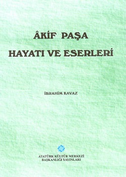 Belgelerle%20Akif%20Paşa%20Hayatı%20ve%20Eserleri