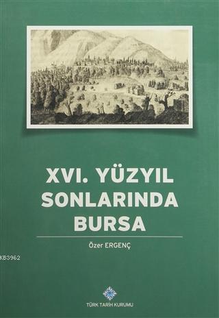 XVI.%20Yüzyılın%20Sonlarında%20Bursa