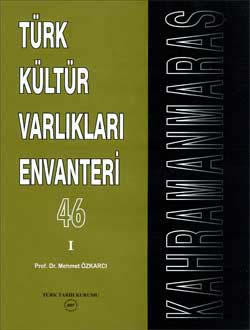 Türk%20Kültür%20Varlıkları%20Envanteri%20(Kahramanmaraş)%20I-II%20(Takım%20Halinde%20Satılmaktadır)