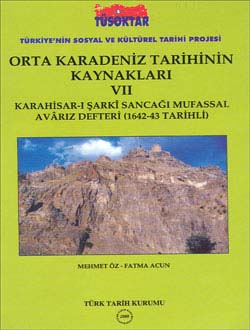 Orta%20Karadeniz%20Tarihinin%20Kaynakları%20VII%20(Karahisar-ı%20Şarkî%20Sancağı%20Mufassal%20Avârız%20Defteri%201642-1643%20Tarihli)