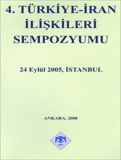 4.%20Türkiye-İran%20İlişkileri%20Sempozyumu%2024%20Eylül%202005,%20İstanbul