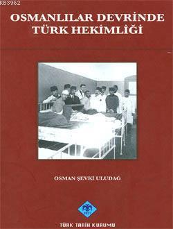 Osmanlılar%20Devrinde%20Türk%20Hekimliği