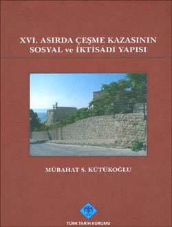 XVI.%20Asırda%20Çeşme%20Kazasının%20Sosyal%20ve%20İktisadi%20Yapısı