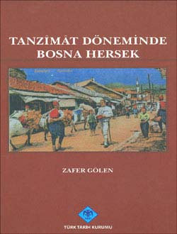 Tanzimat%20Döneminde%20Bosna%20Hersek%20(Siyasi,%20İdari,%20Sosyal%20ve%20Ekonomik%20Durum)