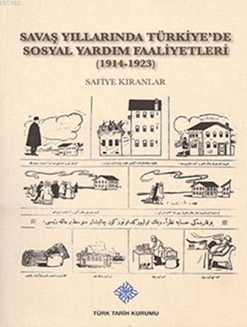 Savaş%20Yıllarında%20Türkiye’de%20Sosyal%20Yardım%20Faaliyetleri%20(1914-1923)