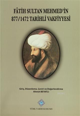 Fatih%20Sultan%20Mehmed’in%20877/1472%20Tarihli%20Vakfiyyesi