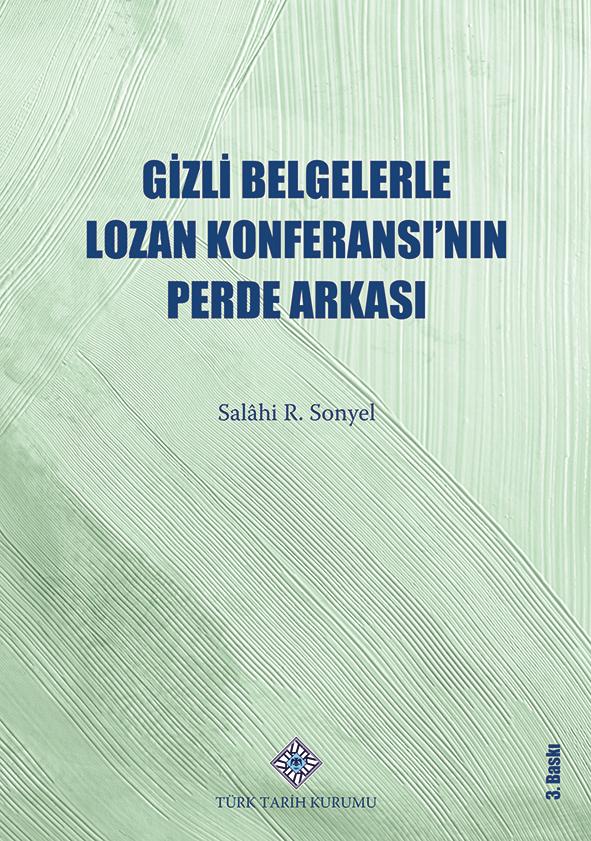 Gizli%20Belgelerle%20Lozan%20Konferansı’nın%20Perde%20Arkası