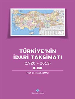 Türkiye`nin%20İdari%20Taksimatı%20(1920%20-%202013)%202.%20Cilt