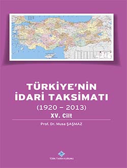 Türkiye`nin%20İdari%20Taksimatı%20(1920%20-%202013)%2015.%20Cilt