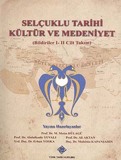 Selçuklu%20Sempozyumu:%20Selçuklu%20Tarihi%20Kültür%20ve%20Medeniyet%20(Bildiriler%20I-II%20Cilt%20Takım)