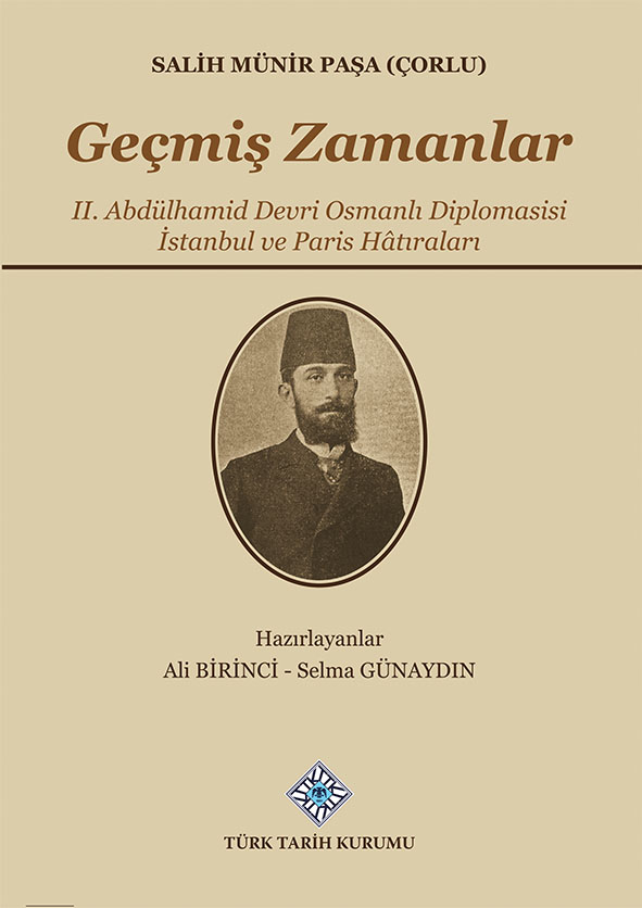 Geçmiş%20Zamanlar%20II.%20Abdülhamid%20Devri%20Osmanlı%20Diplomasisi%20İstanbul%20ve%20Paris%20Hâtıraları