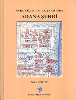 XVIII.%20Yüzyılın%20İlk%20Yarısında%20Adana%20Şehri