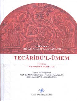 Tecâribü’l-Ümem,%20Miskeveyh%20Ebû%20Ali%20Ahmed.%20B.%20Muhammed