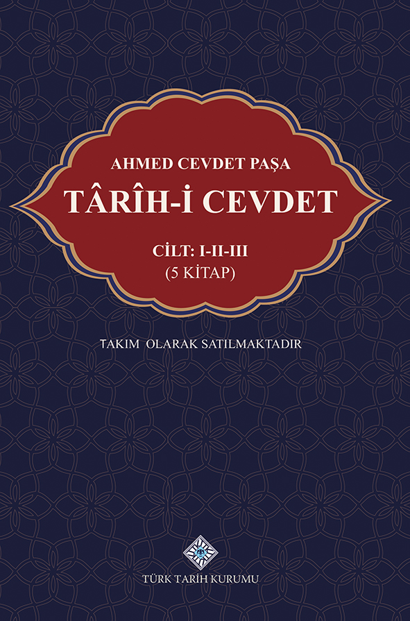 Ahmed%20Cevdet%20Paşa:%20Târîh-i%20Cevdet%20(I-III.cilt%205%20Kitap)