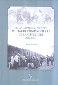 Osmanlı’dan%20Cumhuriyet’e%20Muhacir%20Komisyonları%20ve%20Faaliyetleri%20(1860%20-%201923)