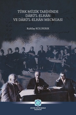 Türk%20Müzik%20Tarihinde%20Darü’l%20-%20Elhan%20ve%20Darü’l%20-%20Elhan%20Mecmuası