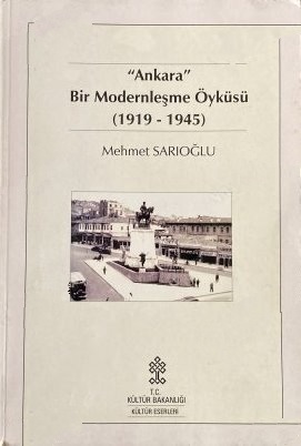 Ankara%20:%20Bir%20Modernleşme%20Öyküsü