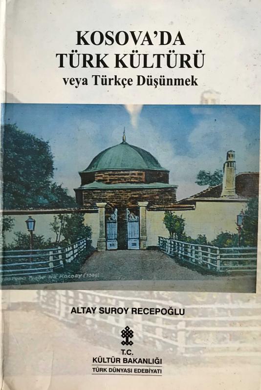 Kosova’da%20Türk%20Kültürü%20veya%20Türkçe%20Düşünmek