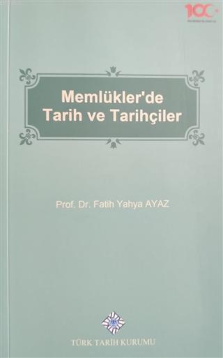 Memlükler’de%20Tarih%20ve%20Tarihçiler