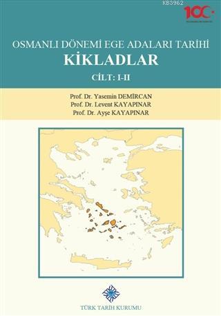 Osmanlı%20Dönemi%20Ege%20Adaları%20Tarihi%20Kikladlar%20(2%20Cilt%20Takım)