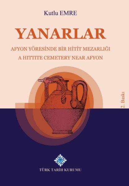 Yanarlar%20Afyon%20Yöresinde%20Bir%20Hitit%20Mezarlığı