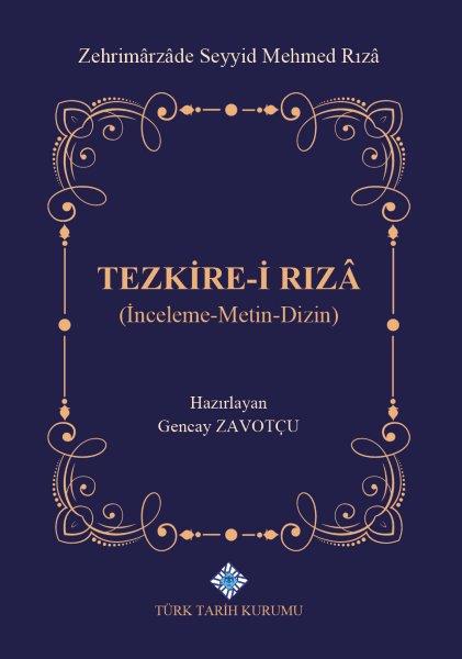 Tezkire-i%20Rızâ%20(İnceleme-Metin-Dizin)