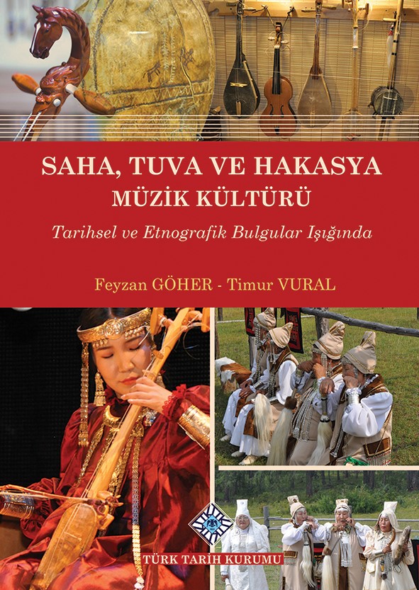 Saha,%20Tuva%20ve%20Hakasya%20Müzik%20Kültürü%20Tarihsel%20ve%20Etnografik%20Bulgular%20Işığında