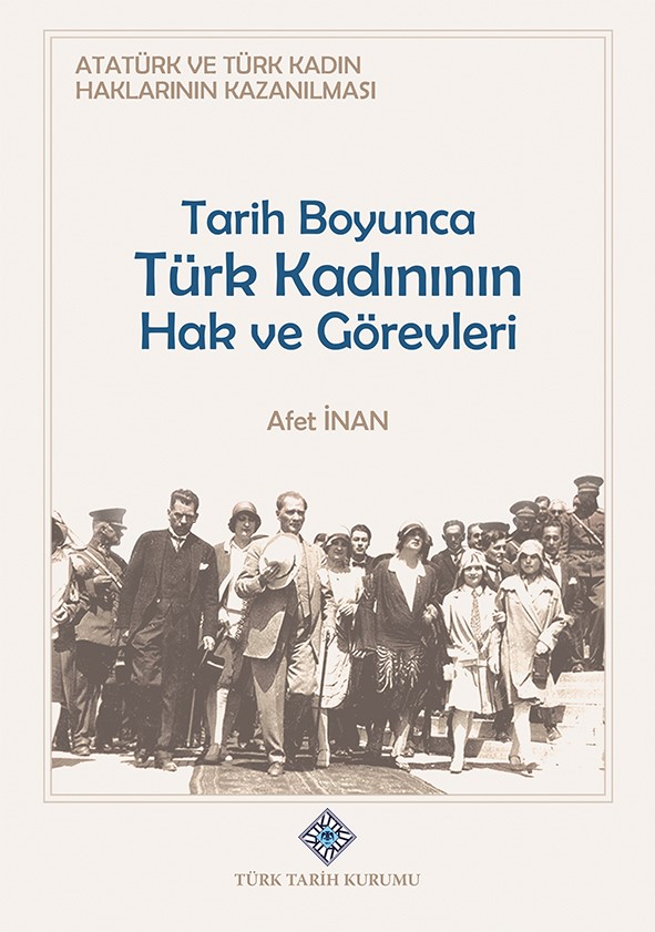 Atatürk%20ve%20Türk%20Kadın%20Haklarının%20Kazanılması%20Tarih%20Boyunca%20Türk%20Kadının%20Hak%20ve%20Görevleri