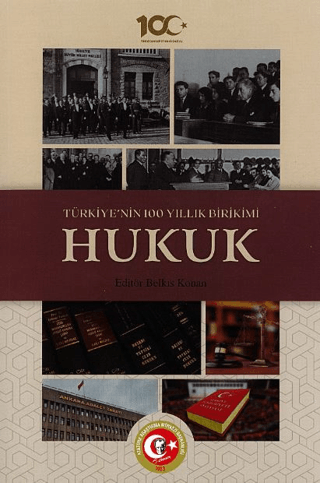 Türkiye’nin%20100%20Yıllık%20Birikimi:%20Hukuk