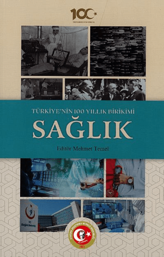 Türkiye’nin%20100%20Yıllık%20Birikimi:%20Sağlık