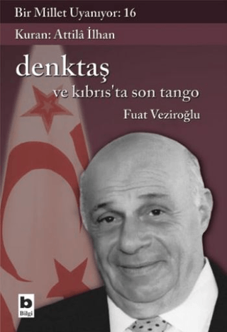 Denktaş%20ve%20Kıbrıs’ta%20Son%20Tango%20-%20Bir%20Millet%20Uyanıyor%20-%2016