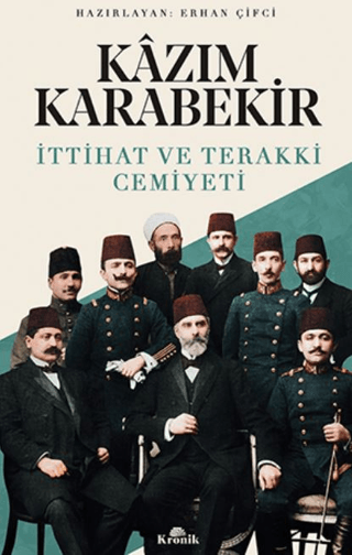 Kazım%20Karabekir%20-%20İttihat%20ve%20Terakki%20Cemiyeti