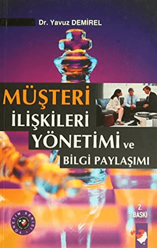 Müşteri%20İlişkileri%20Yönetimi%20ve%20Bilgi%20Paylaşımı