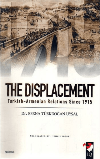 The%20Displacement%20-%20Turkish%20-%20Armenian%20Relations%20Since%201915