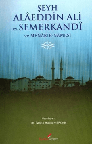 Şeyh%20Alaeddin%20Ali%20es-Semerkandi%20ve%20Menakıb-Namesi